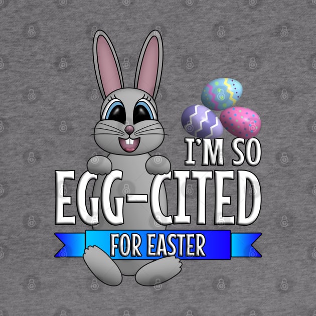 I’m So Egg-cited for Easter by Deez Pixel Studio